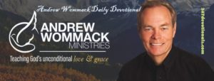 Andrew Wommack’s Daily 9 March 2018 Devotional