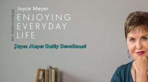 Joyce Meyer’s Daily 26 March 2018 Devotional