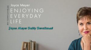 Joyce Meyer’s Daily 20 March 2018 Devotional