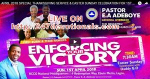 Live Stream RCCG First Born APRIL 2018 SPECIAL THANKSGIVING SERVICE & EASTER SUNDAY