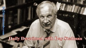 Ray Stedman Sermon Friday, March 9, 2018