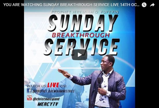 BREAKTHROUGH 14TH OCT 2018 Christ Mercyland Live with Prophet Jeremiah