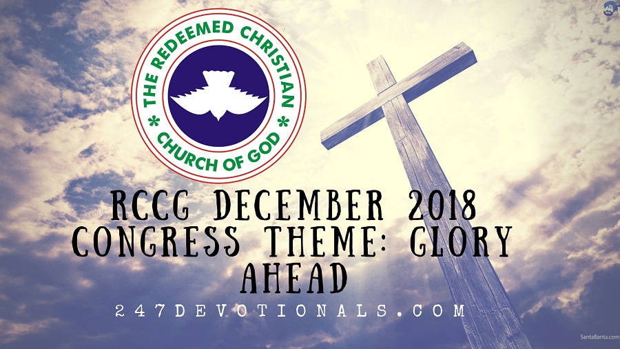 247devotionals December 2018 RCCG Congress Theme_ Glory Ahead By Enoch Adejare Adeboye