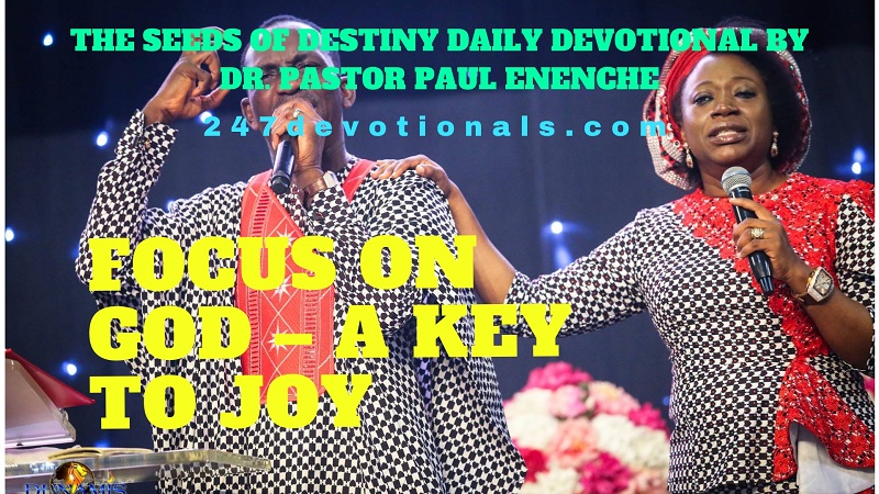  THE SEEDS OF DESTINY DAILY DEVOTIONAL BY DR. PASTOR PAUL ENENCHE