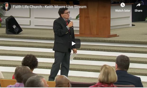 Faith Life Church - Keith Moore Live Stream