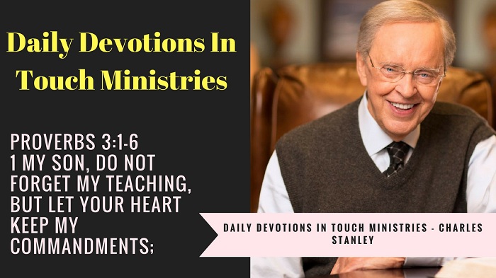 Daily Devotions In Touch Ministries - Charles Stanley