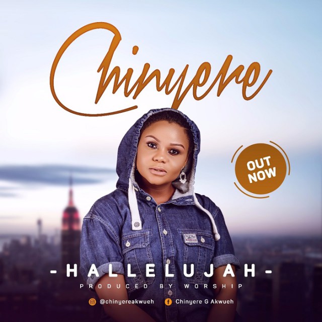 Download AUDIO Mp3 + Lyrics Hallelujah by Chinyere