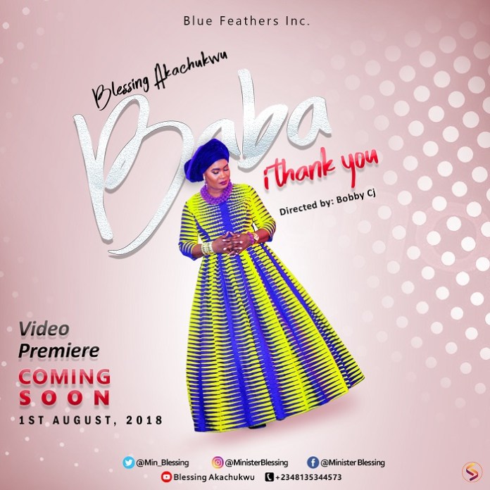 Gospel Song “Baba I Thank You” Video Blessing Akachukwu