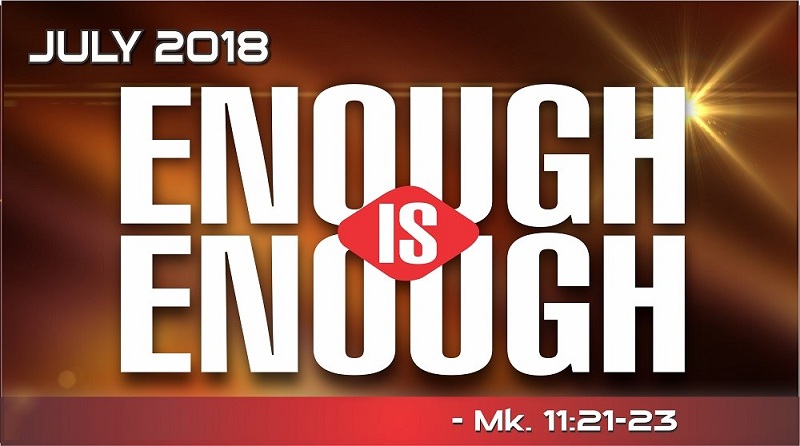 Winners Church Prophetic Focus for July 2018 ‘Enough Is Enough