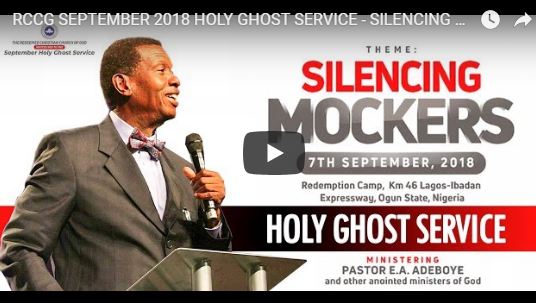 Watch LIVE: RCCG September 2018 Holy Ghost Service