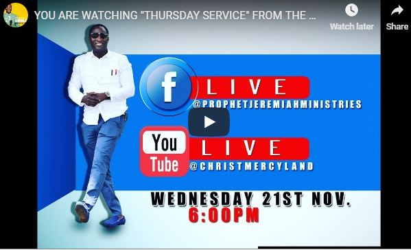 Christ Mercyland Live Streaming THURSDAY SERVICE Christ Mercyland Live Streaming THURSDAY SERVICE Prophet Jeremiahrophet Jeremiah