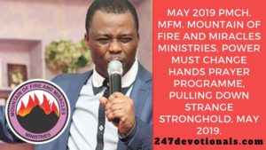 May 2019 PMCH. MFM. Mountain Of Fire And Miracles Ministries, Power Must Change Hands