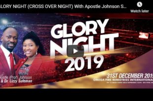 CROSS OVER NIGHT) With Apostle Johnson Suleman