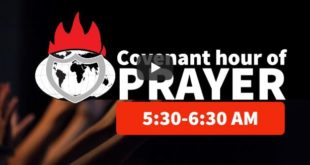 COVENANT HOUR OF PRAYER COVENANT HOUR OF PRAYER